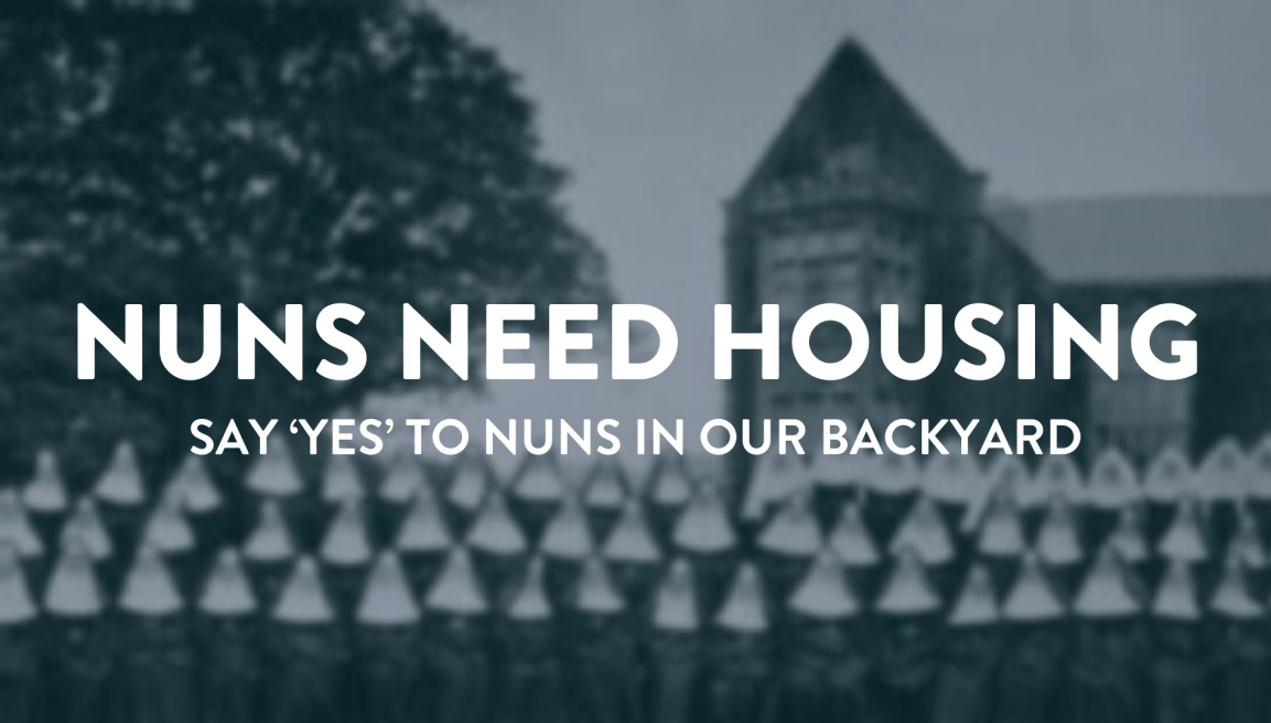 Nuns in Our Backyard&nbsp;[PETITION]